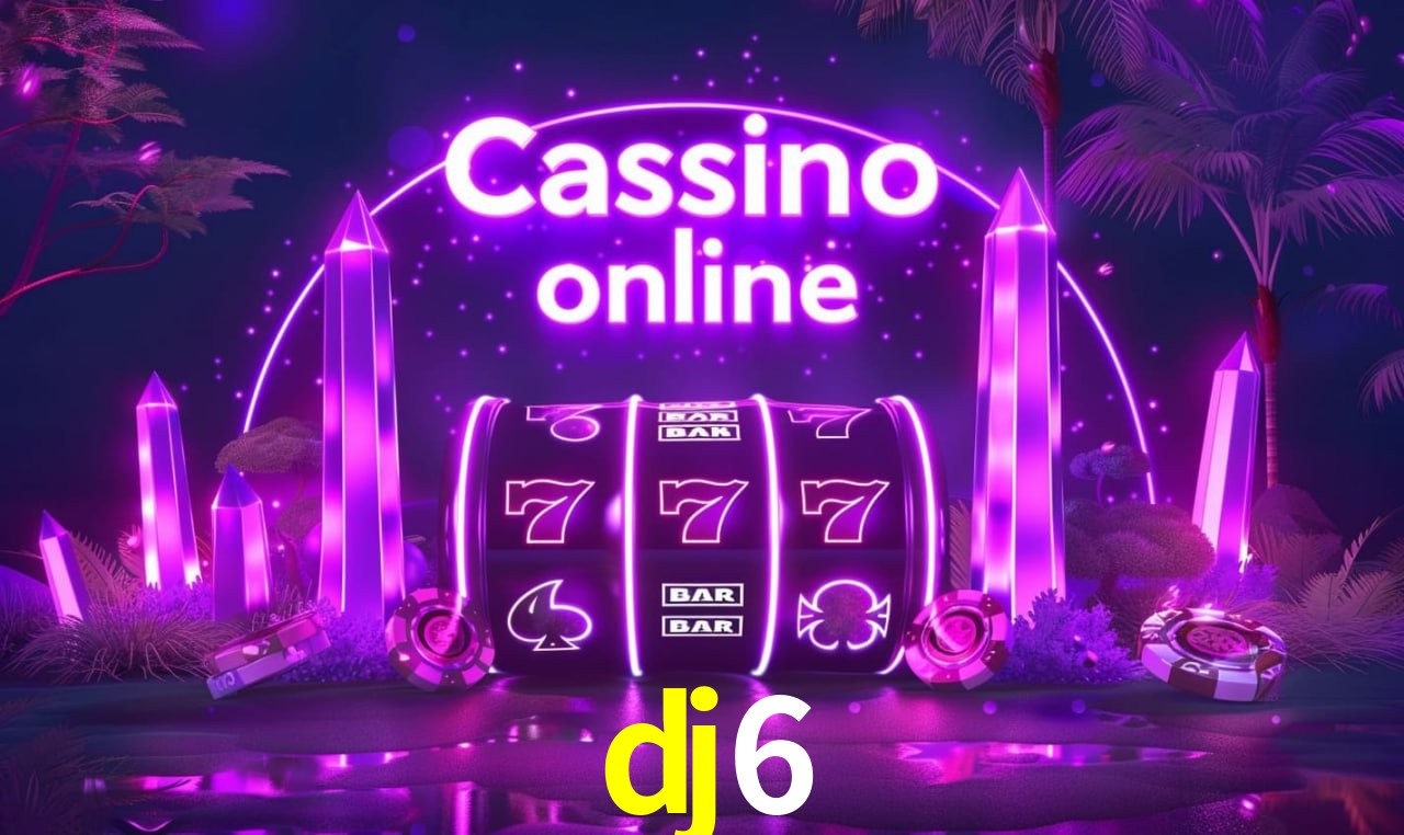 dj6 - cassino ao vivo